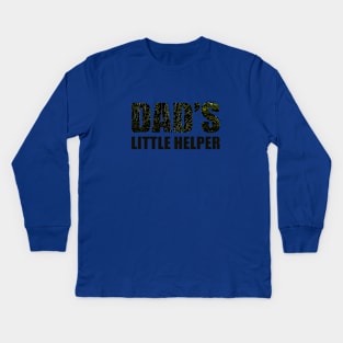 DAD'S LITTLE HELPER Kids Long Sleeve T-Shirt